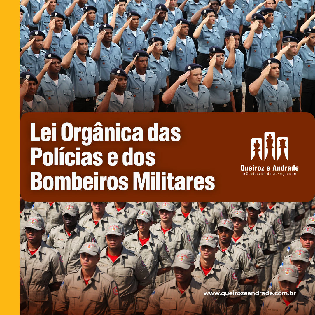 Lei Orgânica das Polícias e dos Bombeiros Militares