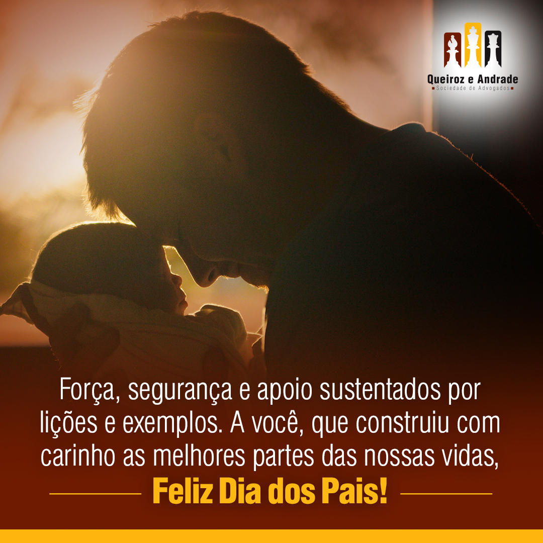 Força, segurança e apoio sustentados por lições e exemplos. A você, que construiu com carinho as melhores partes das nossas vidas, Feliz Dia dos Pais!