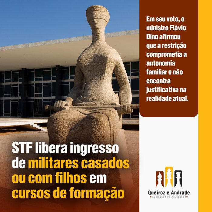 STF libera ingresso de militares casados ou com filhos em cursos de formação